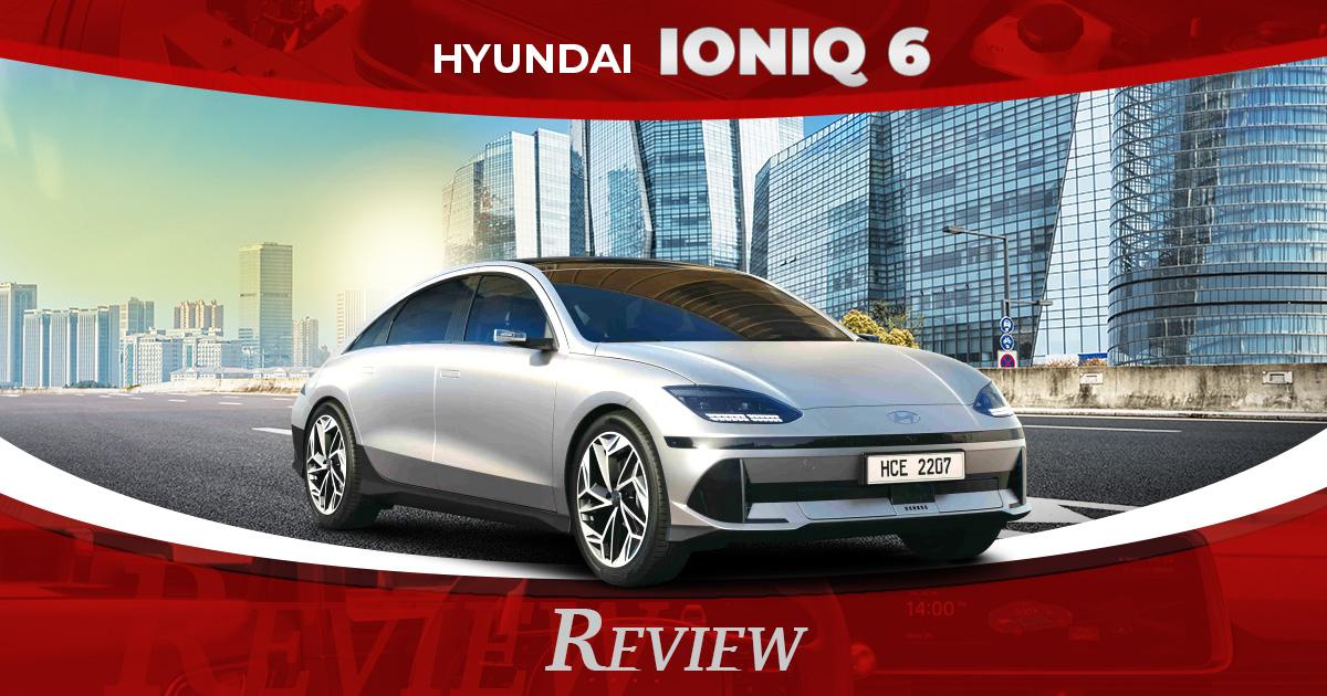 Hyundai Ioniq 6 Review - Performance, Safety, Comfort & Price