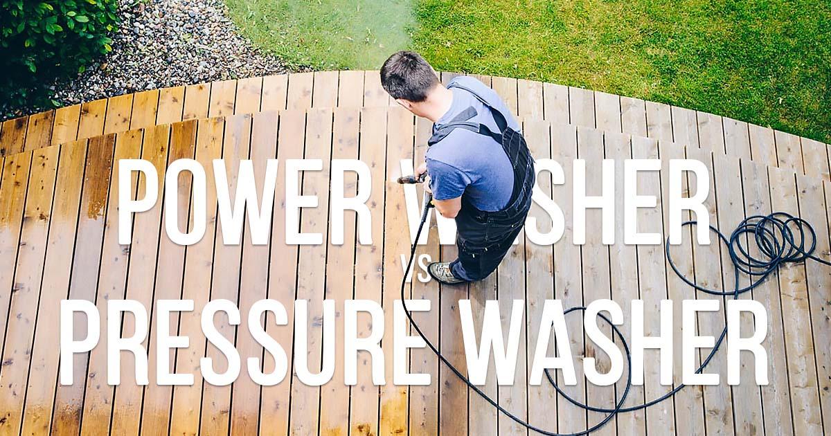 Key Differences Between Power Washer and Pressure Washer