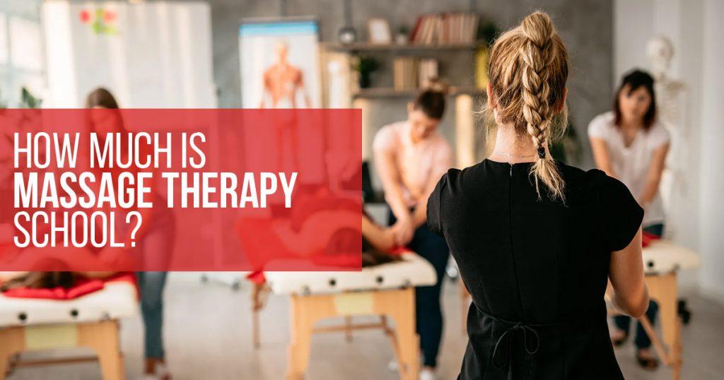 how much is massage therapy school