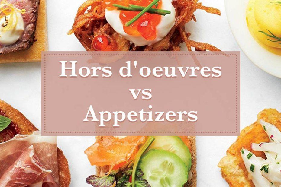 hors d'oeuvres vs appetizer