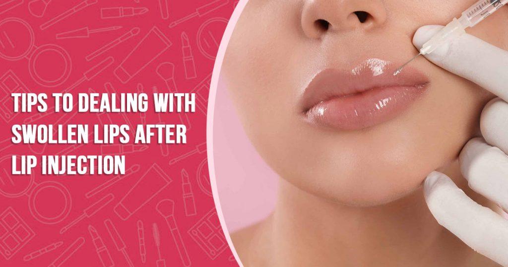 how to hide lip injection swelling