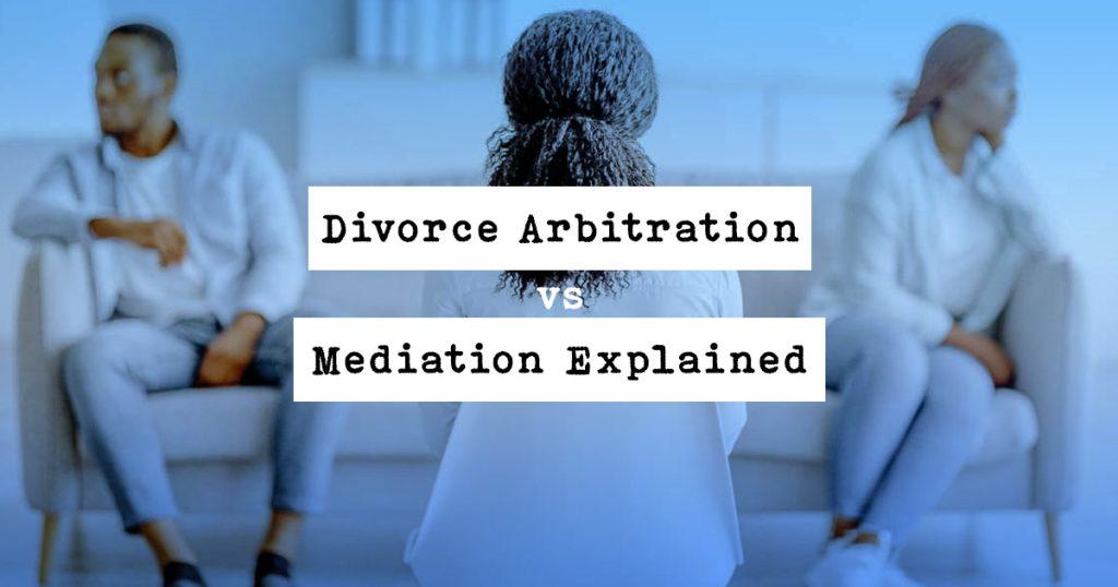 divorce-arbitration-vs-mediation