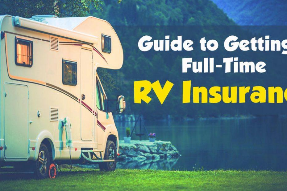 Why do you need full-time RV insurance
