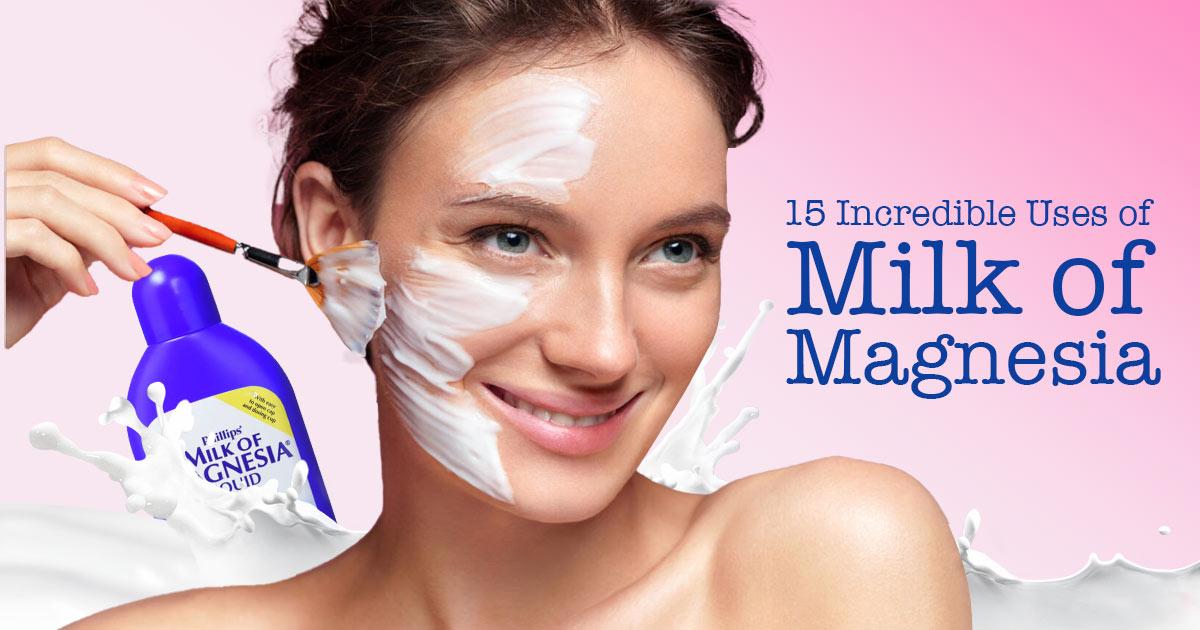 Skin Benefits of Milk of Magnesia 15 Surprising Uses!