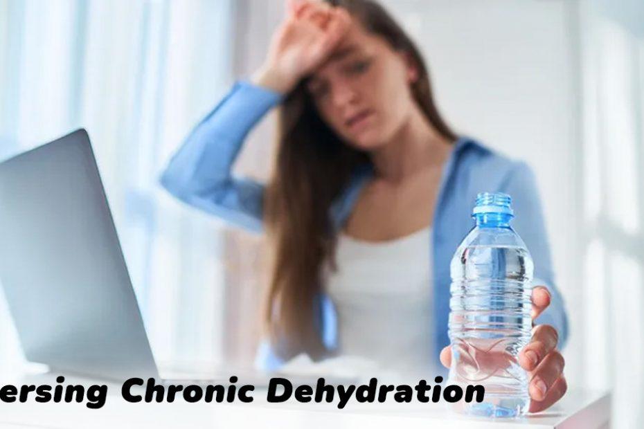 reverse chronic dehydration