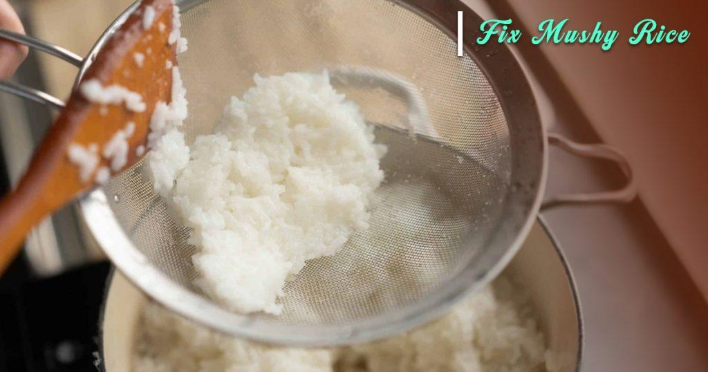 how to fix mushy rice