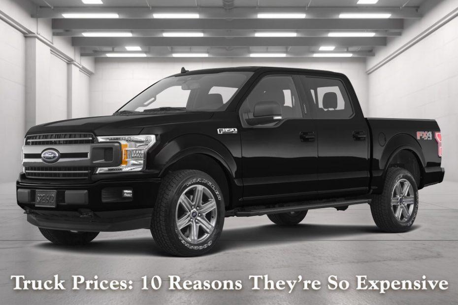 why are trucks so expensive