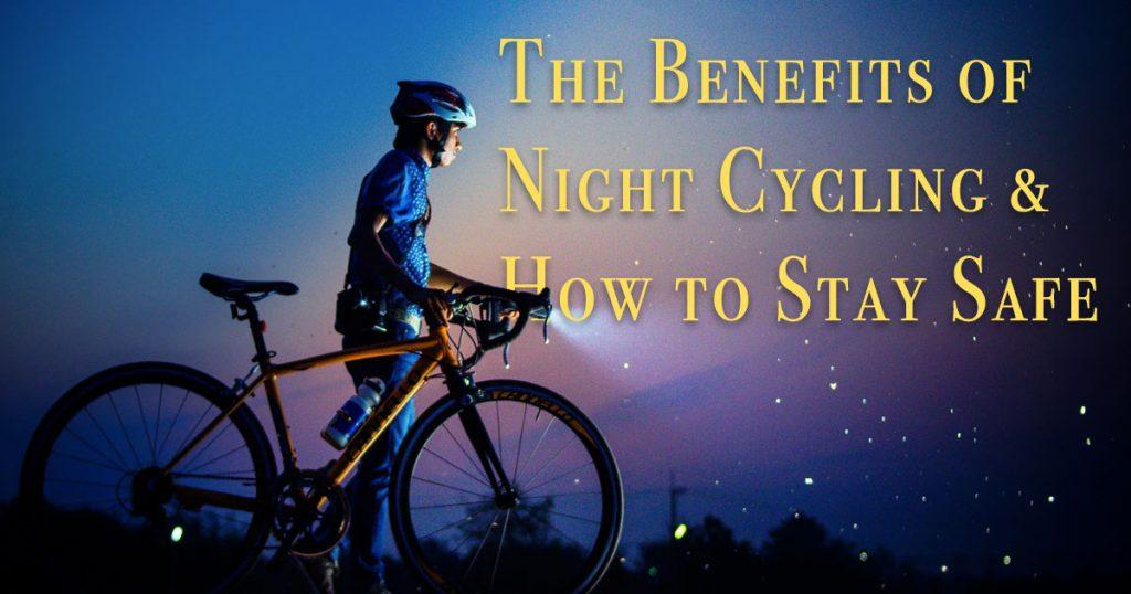 cycling at night benefits