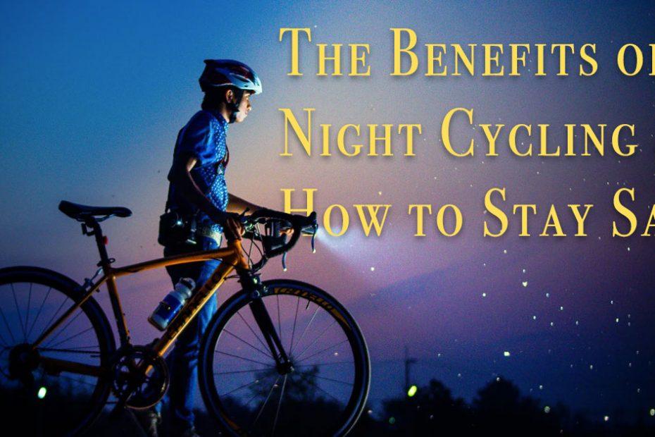 cycling at night benefits