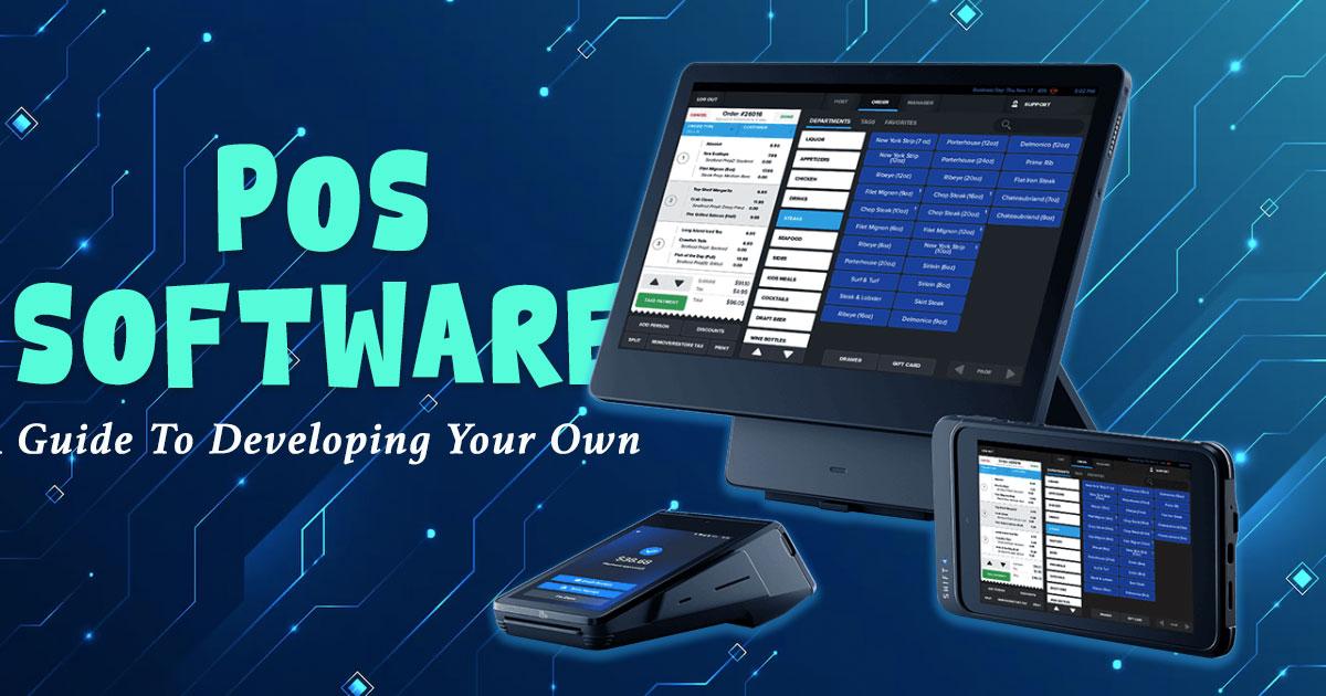 Post System Software POS Software: A Guide To Developing Your Own