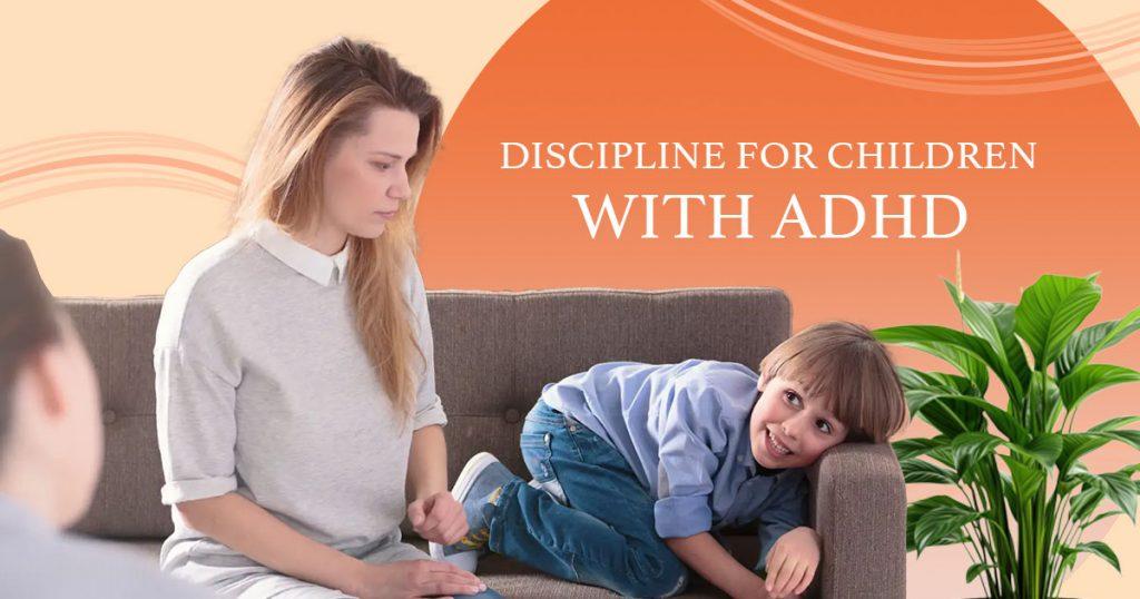 effective discipline children with adhd