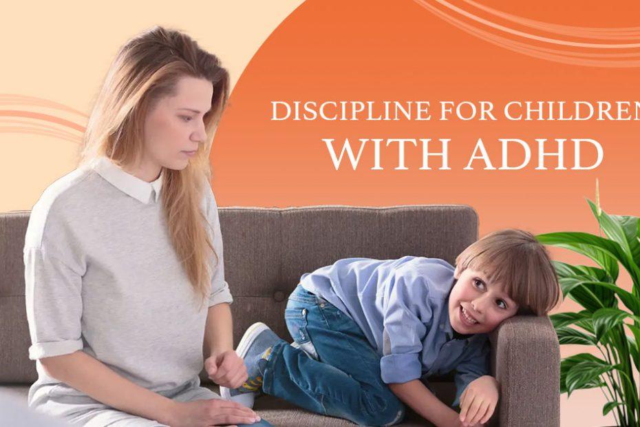 effective discipline children with adhd