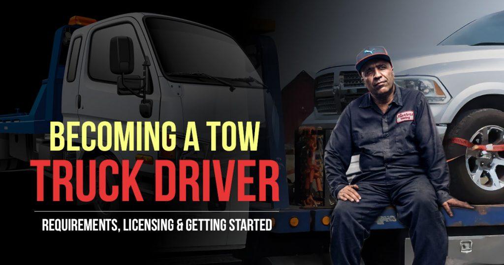 becoming a tow truck driver