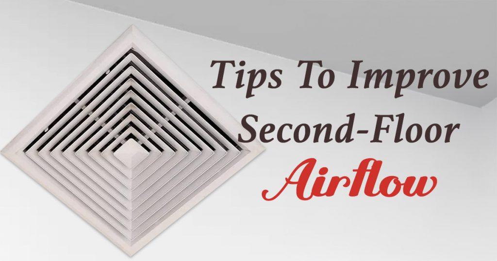 how to increase airflow to second floor