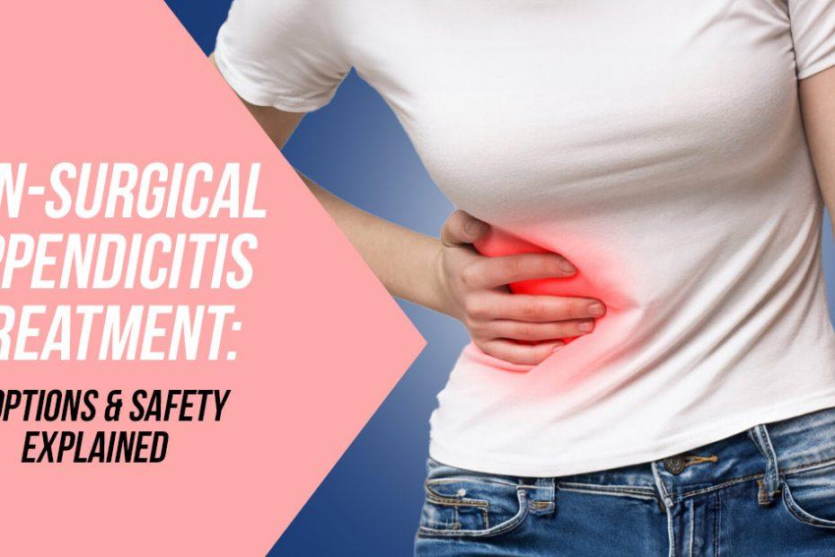 non-surgical-appendicitis-treatment