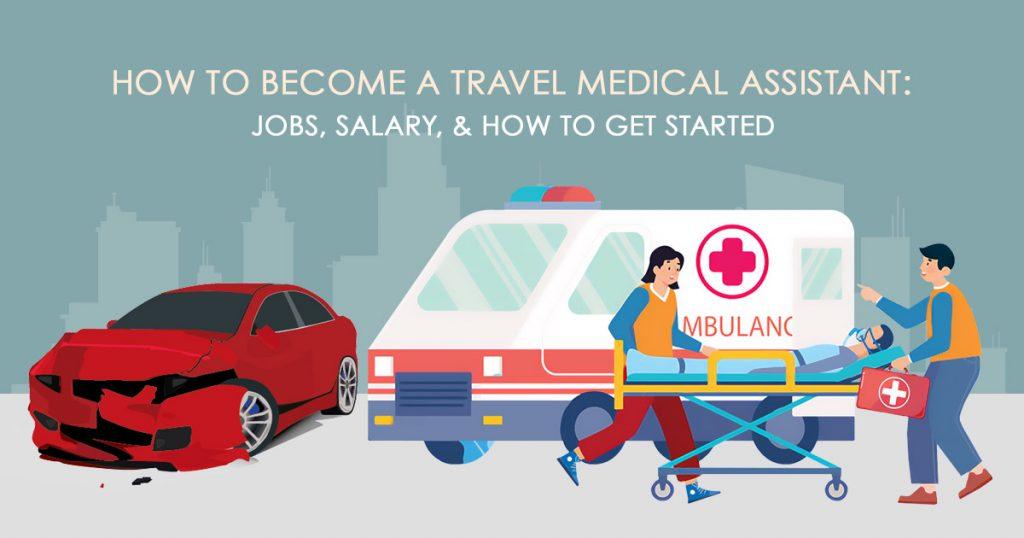 travel medical assistant