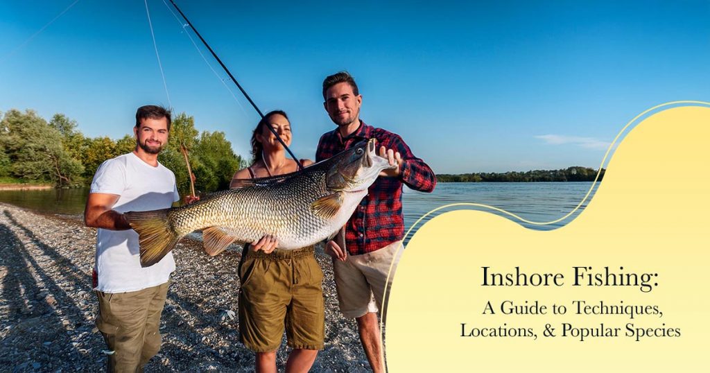 inshore fishing techniques