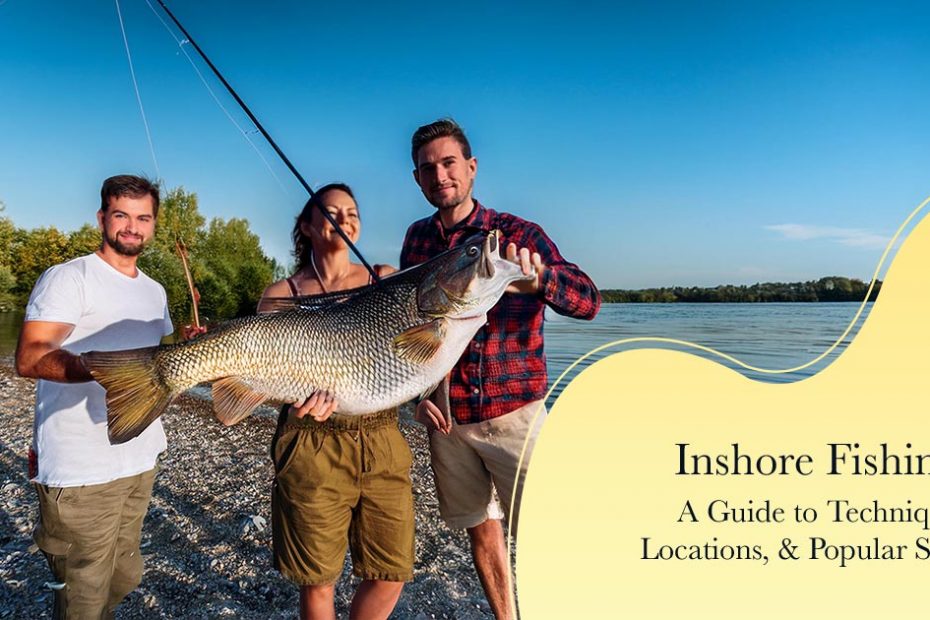 inshore fishing techniques