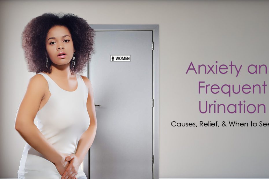 anxiety and frequent urination