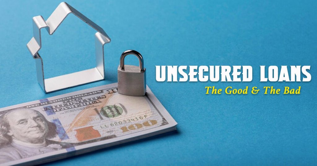 Are unsecured loans bad