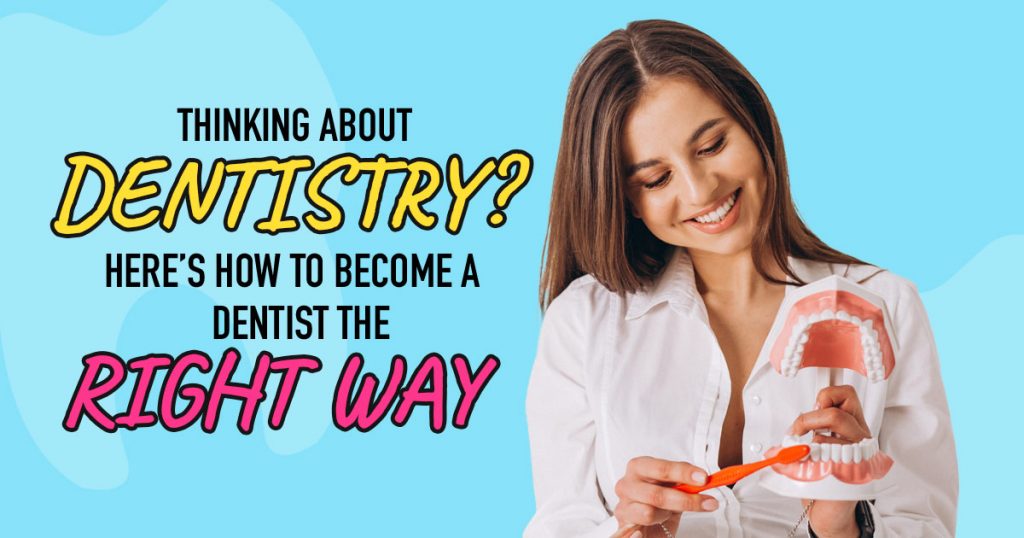 How to become a dentist