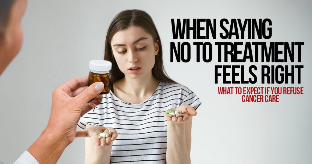 saying no to treatment