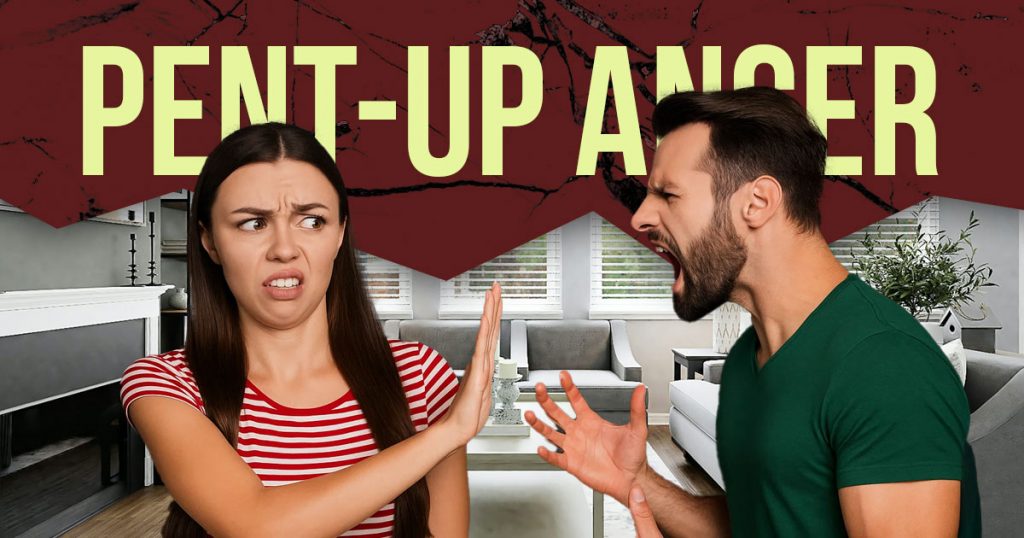 Pent up anger