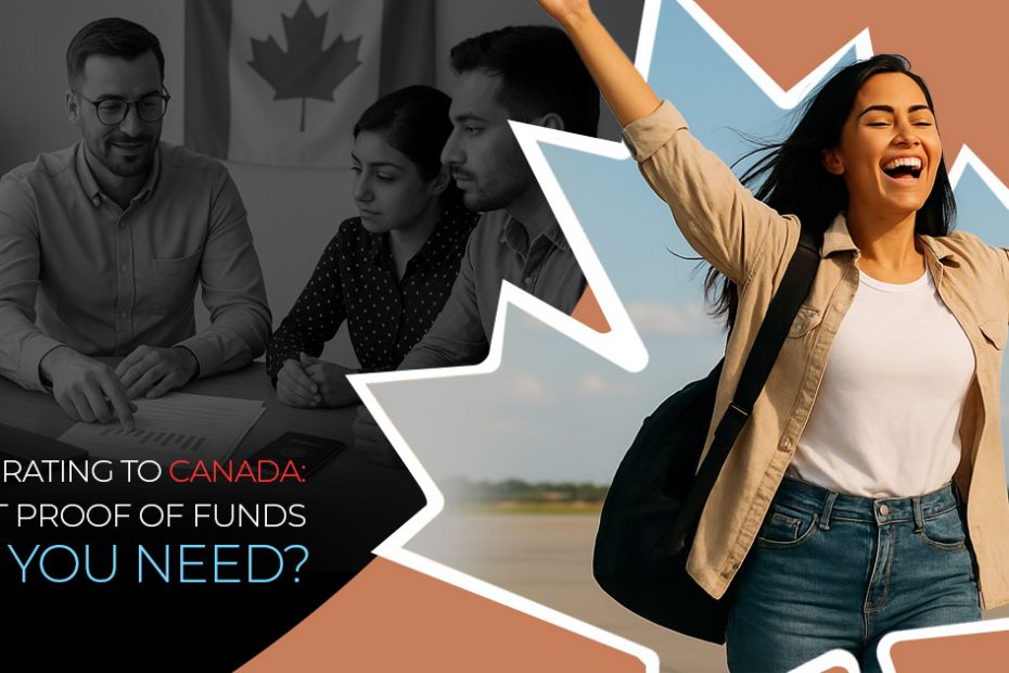 How to show proof of funds for Canada immigration