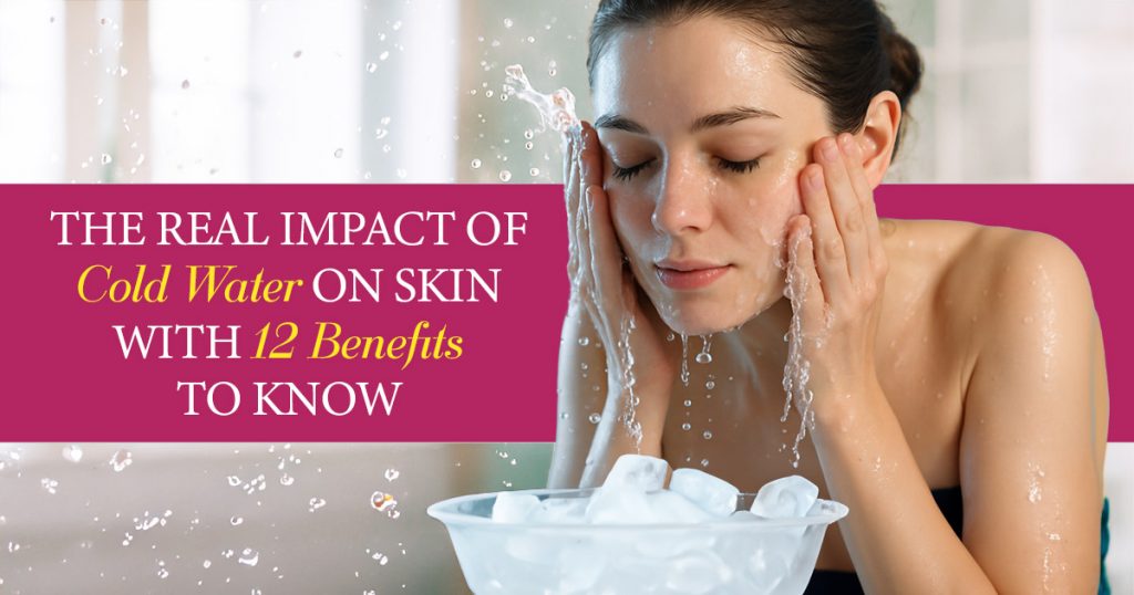 Is cold water good for your skin