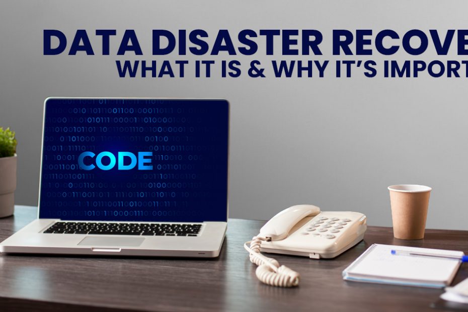 What is disaster recovery for data