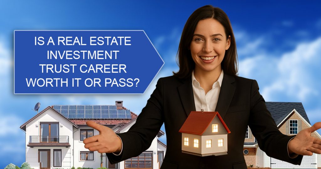 Is real estate investment trusts a good career path